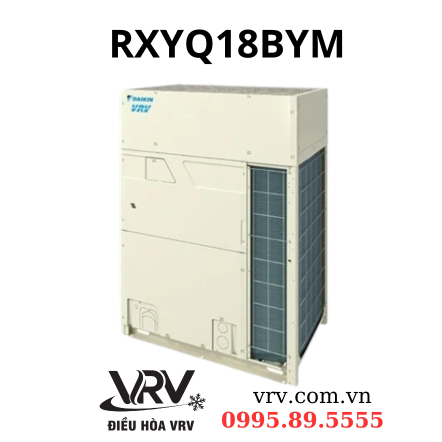 Dàn Nóng Đơn Daikin VRV H 18HP RXYQ18BYM: Đặc Điểm, Ưu Nhược Điểm và Ứng Dụng