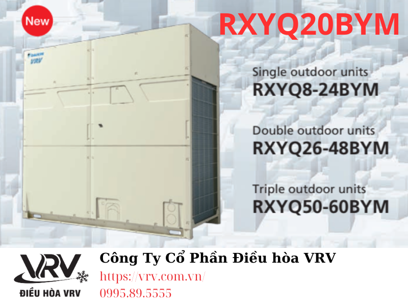 RXYQ20BYM là Dàn nóng đơn Daikin VRV H 20HP một trong những sản phẩm nổi bật trong dòng điều hòa không khí trung tâm VRV của Daikin