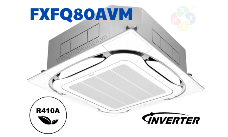 Dàn Lạnh VRV Daikin Loại Âm Trần Cassette FXFQ80AVM